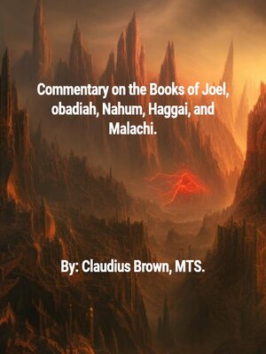 cover image of Commentary on the Books of Joel, Obadia, Nahum, Haggai and Malachi,